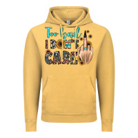 Vintage Mustard too bad i don't care Vintage Hoodie - JahusDesignShop