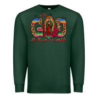 Sports Green with god all things are possible lady of guadalupe Premium Sweatshirt - Jasminsmagicworld