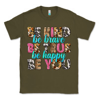 Army Green be kind be true be you Classic Tee - NancyCooperArtShop
