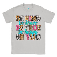 Moon Dust be kind be true be you Classic Tee - NancyCooperArtShop