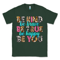 Sports Green be kind be true be you Classic Tee - NancyCooperArtShop