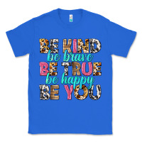 True Royal be kind be true be you Classic Tee - NancyCooperArtShop