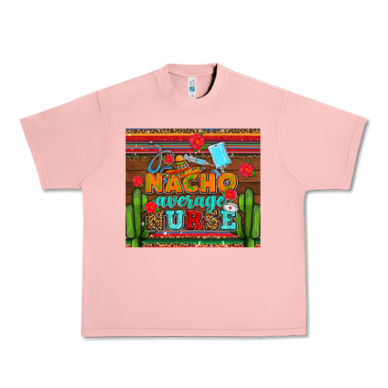 Nacho Average Nurse With Roses Urban Heavy Tee by AdoDesignShop | Teevron