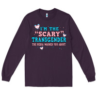 Plum im scary transgender the media warned you about Long Sleeve Tee - JahusDesignShop