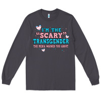 Smoke im scary transgender the media warned you about Long Sleeve Tee - JahusDesignShop