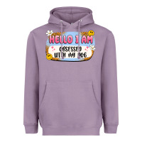 Lavender hello i am obsessed with my dog Heavyweight Hoodie - Artiststas