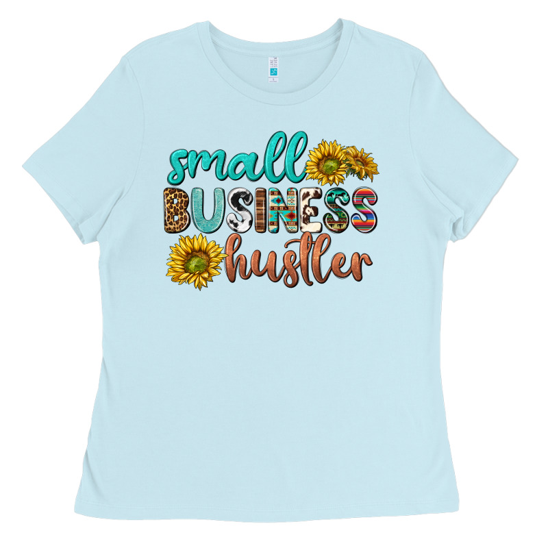 Small Business Hustler Ladies Tee by texasbilliewilder | Teevron