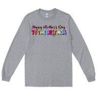 Heather Grey happy mother's to the best mom Long Sleeve Tee - JahusDesignShop
