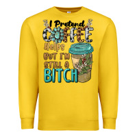 Lemon i pretend coffee helps but i'm still a bitch Premium Sweatshirt - BarkalooDesign