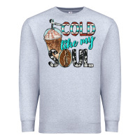 Heather Grey cold like my soul with coffee Premium Sweatshirt - BarkalooDesign