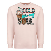 Pale Pink cold like my soul with coffee Premium Sweatshirt - BarkalooDesign