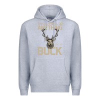Heather Grey Funny Hunters Will Do Anything For a Buck Hunting Premium Hoodie - Bettercallsaul
