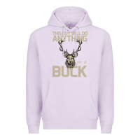 Lilac Funny Hunters Will Do Anything For a Buck Hunting Premium Hoodie - Bettercallsaul