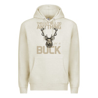Oatmeal Heather Funny Hunters Will Do Anything For a Buck Hunting Premium Hoodie - Bettercallsaul