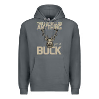 Rock Funny Hunters Will Do Anything For a Buck Hunting Premium Hoodie - Bettercallsaul