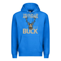 True Royal Funny Hunters Will Do Anything For a Buck Hunting Premium Hoodie - Bettercallsaul