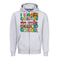 Heather Grey i was country when country wasnt cool Zipper Hoodie - MaliasSmallBusiness