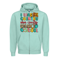 Seafoam i was country when country wasnt cool Zipper Hoodie - MaliasSmallBusiness