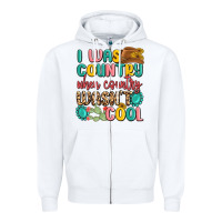 White i was country when country wasnt cool Zipper Hoodie - MaliasSmallBusiness