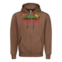 Chestnut i cant make everyone happy i an not a taco Zipper Hoodie - MaliasSmallBusiness