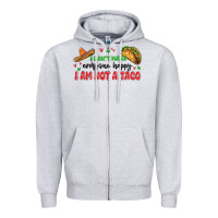 Heather Grey i cant make everyone happy i an not a taco Zipper Hoodie - MaliasSmallBusiness