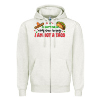 Oatmeal Heather i cant make everyone happy i an not a taco Zipper Hoodie - MaliasSmallBusiness