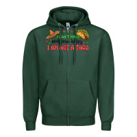 Sports Green i cant make everyone happy i an not a taco Zipper Hoodie - MaliasSmallBusiness