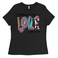 Black western let all that you do be done in love with g Ladies Tee - texasbilliewilder