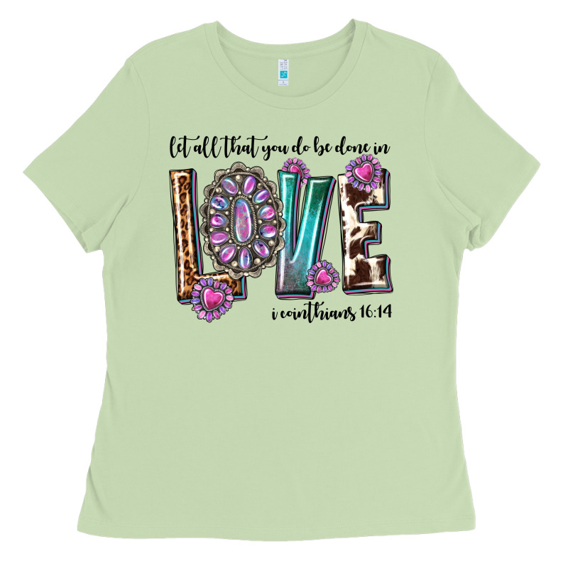 Western Let All That You Do Be Done In Love With G Ladies Tee by texasbilliewilder | Teevron