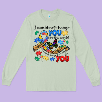 I Would Not Change You Autism Long Sleeve Tee Designed By Jahusdesignshop