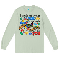Matcha i would not change you autism Long Sleeve Tee - JahusDesignShop