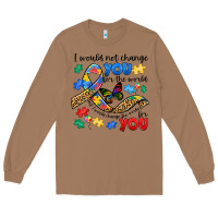 Toasted Coconut i would not change you autism Long Sleeve Tee - JahusDesignShop