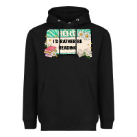 Black hello id rather be reading Heavyweight Hoodie - Artiststas