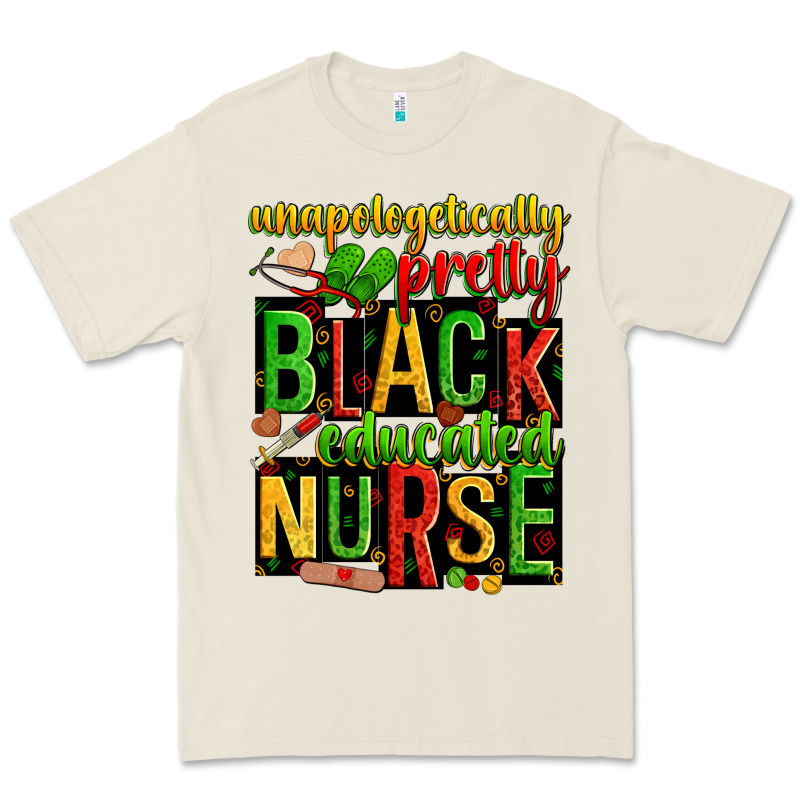 Unapologetically Pretty Black And Educated Nurse Premium Tee by Zillion Design Studio | Teevron