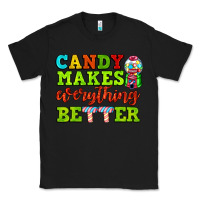 Black candy makes everything better Classic Tee - AdoDesignShop