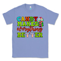 Colony Blue candy makes everything better Classic Tee - AdoDesignShop