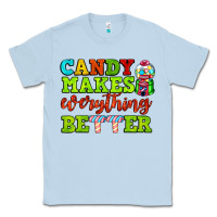 Dusty Blue candy makes everything better Classic Tee - AdoDesignShop