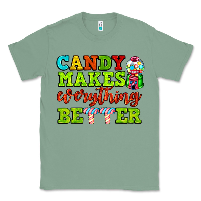 Candy Makes Everything Better Classic Tee by AdoDesignShop | Teevron
