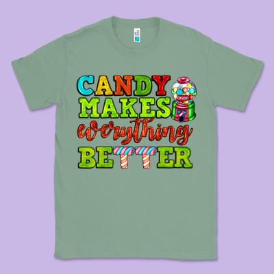 Candy Makes Everything Better Classic Tee Designed By Adodesignshop
