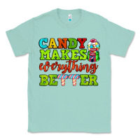 Seafoam candy makes everything better Classic Tee - AdoDesignShop