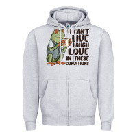 Heather Grey i cant live laugh love in these conditions Zipper Hoodie - MaliasSmallBusiness