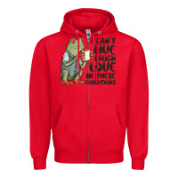 Red i cant live laugh love in these conditions Zipper Hoodie - MaliasSmallBusiness