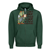Sports Green i cant live laugh love in these conditions Zipper Hoodie - MaliasSmallBusiness