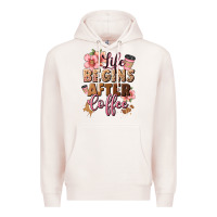 Pale Pink life begins after coffee Premium Hoodie - JahusDesignShop