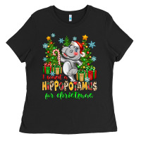 I Want A Hippopotamus For Christmas Ladies Tee | Teevron