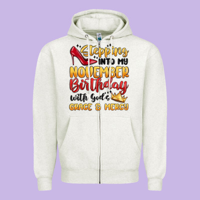 Stepping Into My November Birthday Zipper Hoodie Designed By Maliassmallbusiness