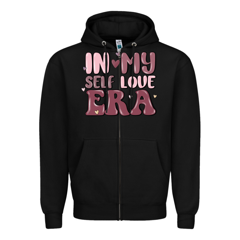 In My Self Love Era Zipper Hoodie by MaliasSmallBusiness | Teevron
