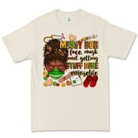 Bone messy bun face mask & getting stuff done  #nurselife Premium Tee - Zillion Design Studio