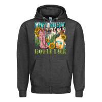 Charcoal Heather last night we let the liquar talk Zipper Hoodie - NancyCooperArtShop