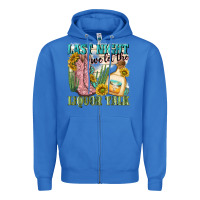 True Royal last night we let the liquar talk Zipper Hoodie - NancyCooperArtShop